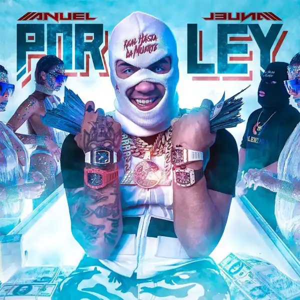 Anuel AA - Por Ley